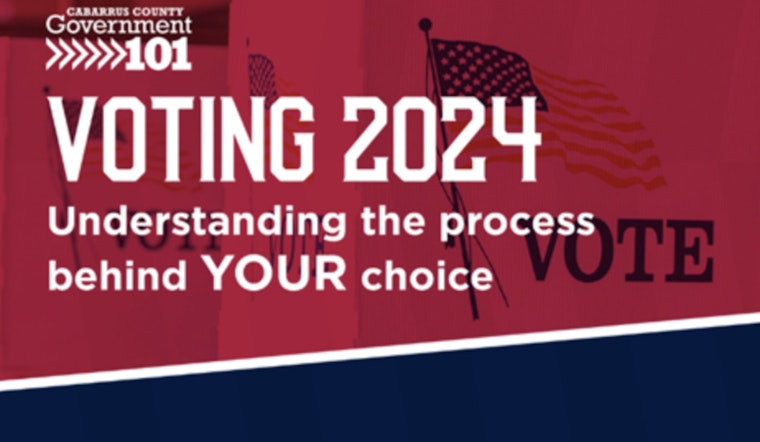 Cabarrus County Invites Residents to 'Gov 101: Voting 2024' Session in Concord for Election Insight