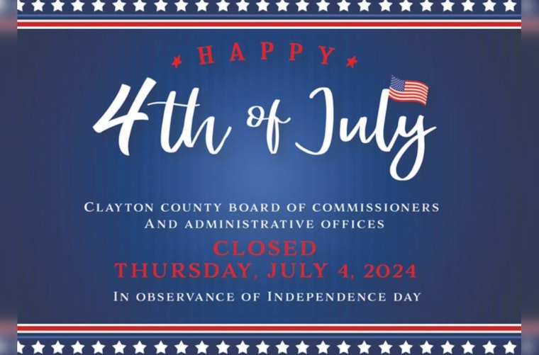Clayton County Announces Independence Day Closure of Administrative Offices