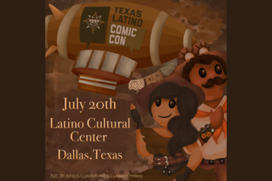 Dallas Hosts Texas Latino Comic Con with Steampunk Flair at Latino Cultural Center