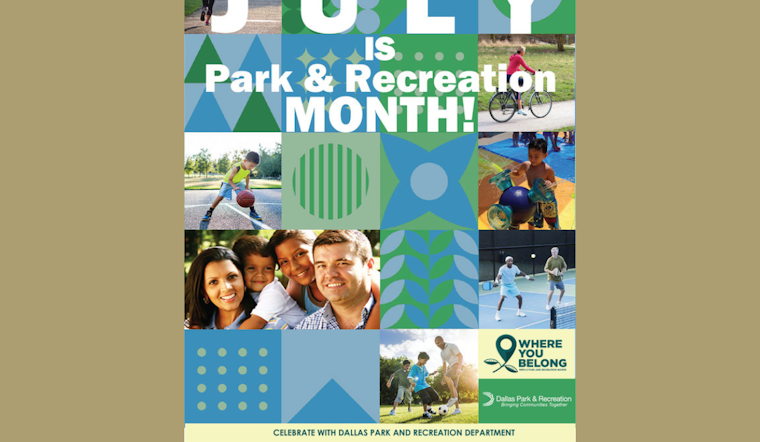 Dallas Park and Recreation Department Celebrates National Park and Recreation Month with Free Youth Passes and Community Events