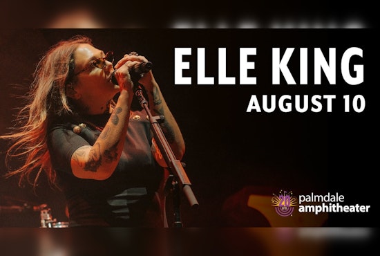 Elle King to Electrify Palmdale Amphitheater with Summer Concert Series Headliner Performance