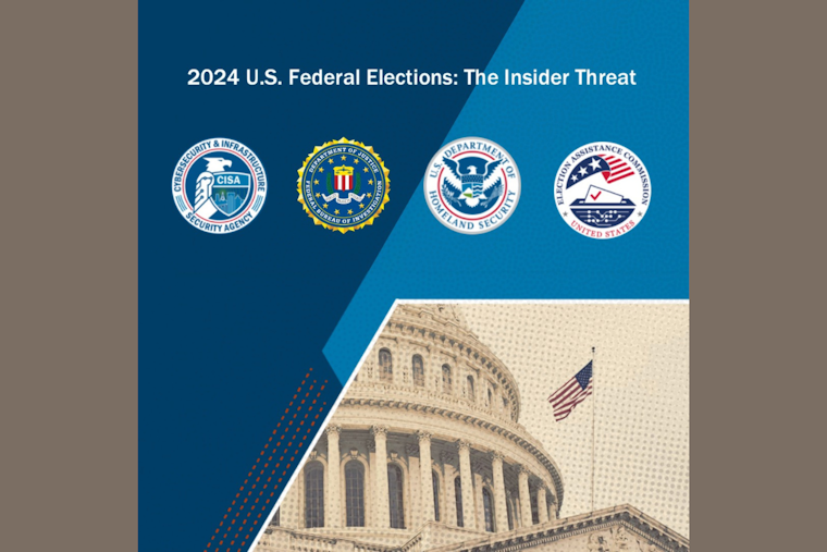 FBI and CISA Issue Fresh Alert on Insider Election Threats: Election Officials Warned to Bolster Defenses