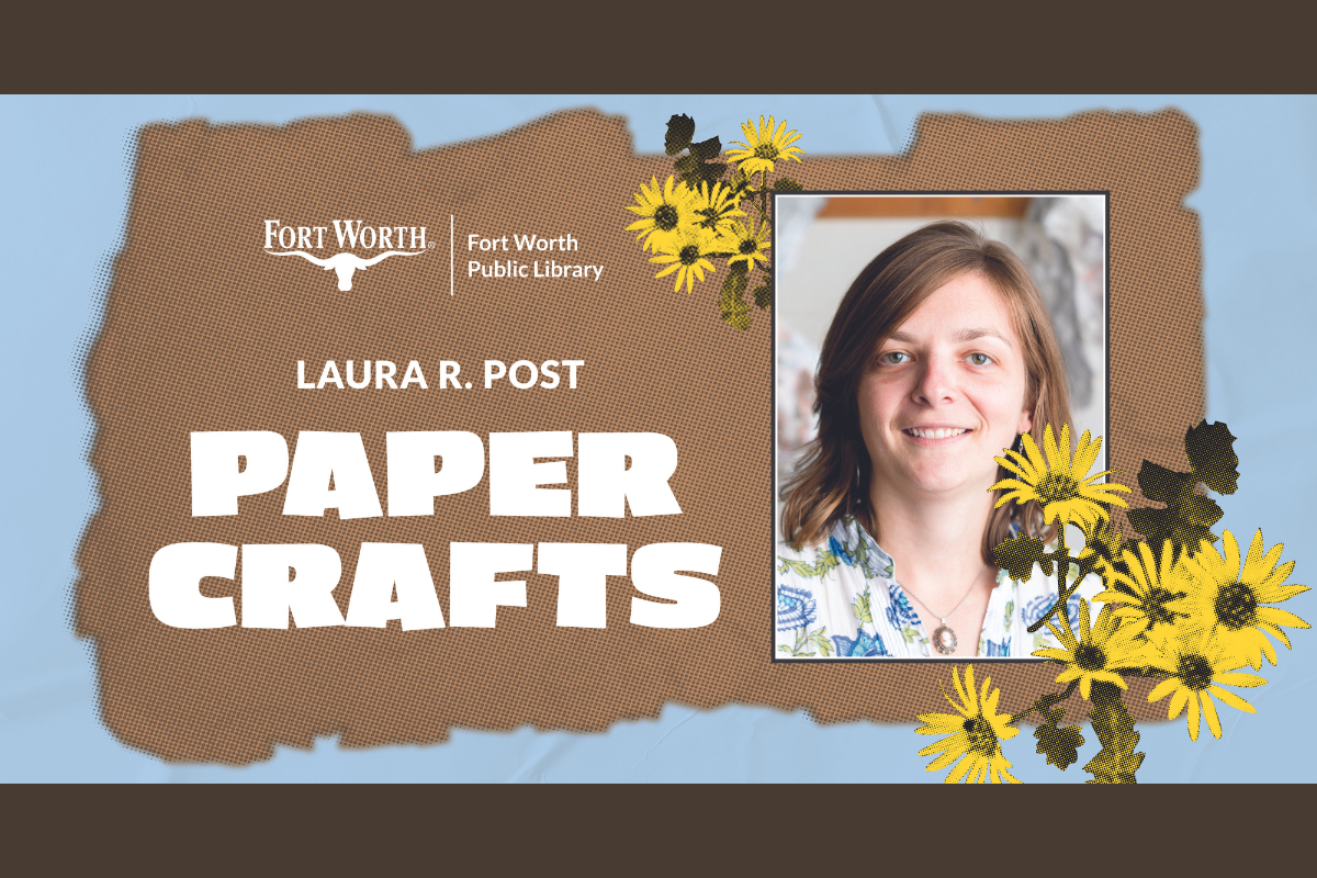 Papermaking Libraries Fort Worth Public Library Hosts Free Crafting Workshops: Bookmaking