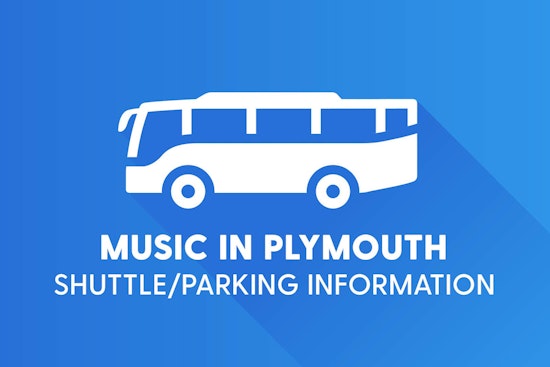 Free Parking and Shuttle Service Set for Music in Plymouth Despite Construction Challenges
