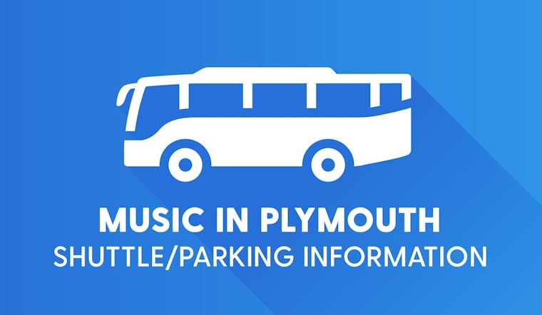 Free Parking and Shuttle Service Set for Music in Plymouth Despite Construction Challenges