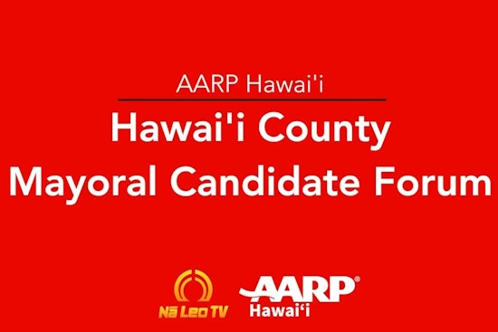 Front-Runners in Hawaii Island Mayoral Race Define Their Vision at AARP Forum