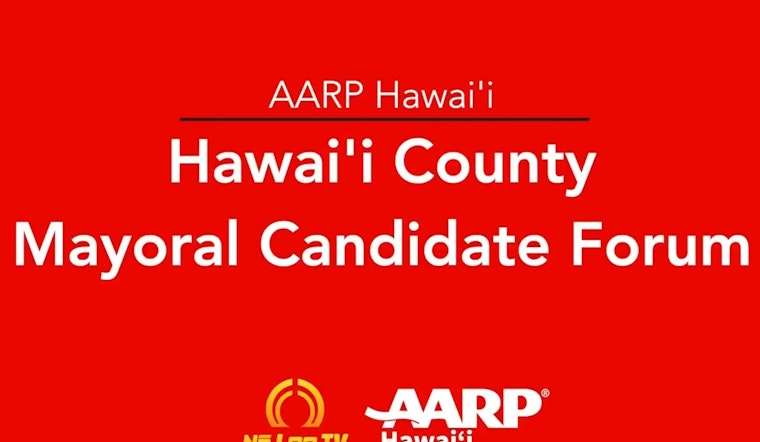 Front-Runners in Hawaii Island Mayoral Race Define Their Vision at AARP Forum