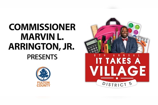 Fulton County Gears Up for Commissioner Arrington's 10th Annual "It Takes A Village" School Supply Giveaway