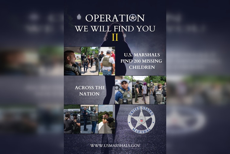 HEROIC US MARSHALS' CRUSADE: 200 Missing Kids Rescued Nationwide in 'Operation We Will Find You 2'