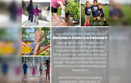 Last Call for Photographers, Maple Grove Moments Contest Deadline Approaches