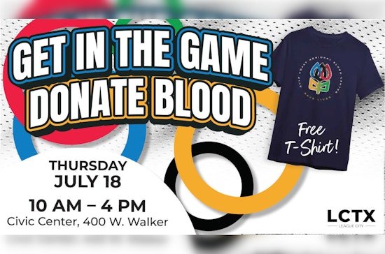 League City Calls for Heroes, Donate Blood and Save Lives at the Johnnie Arolfo Civic Center Drive