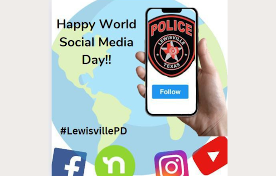 Lewisville Police Celebrate World Social Media Day, Encourage Public Engagement for Enhanced Community Safety