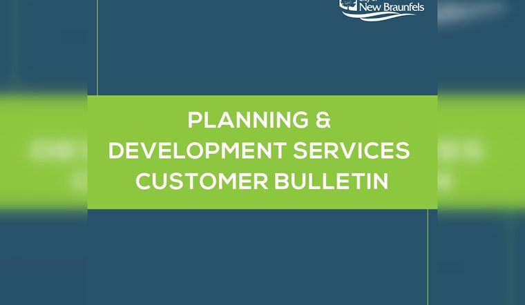 New Braunfels Mandates On-Site Availability of Approved Construction Documents to Reduce Inspection Delays