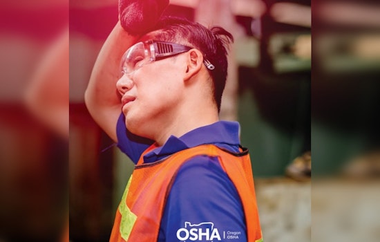 Oregon OSHA Urges Employers to Protect Workers from Heat Illness as Summer Temperatures Soar