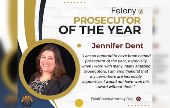 Pinal County's Jennifer Dent Honored as Arizona's 'Felony Prosecutor of the Year'
