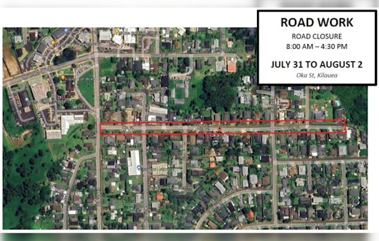 Residents Alerted to Upcoming Oka Street Closure in Kaua'i from July 31 to August 2 for Road Resurfacing Work