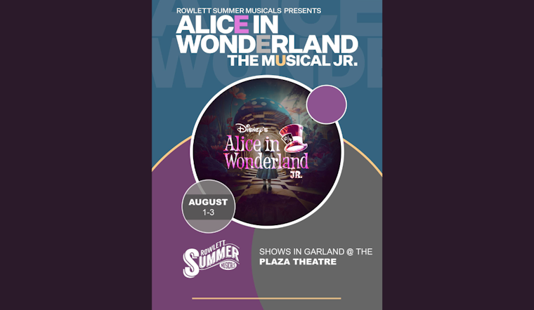 Rowlett Summer Musicals Invites Garland Residents to 'Alice in Wonderland Jr.' Performances at Local Plaza Theatre