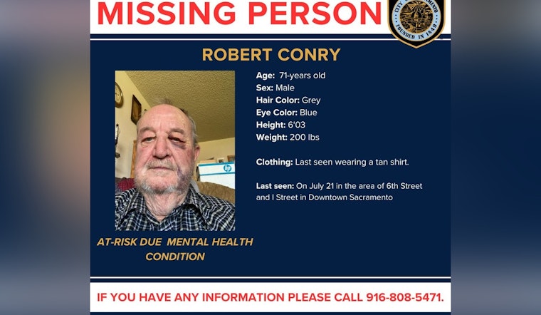 Sacramento Police Seek Help to Find At-Risk Missing 71-Year-Old Robert Conry Last Seen Downtown