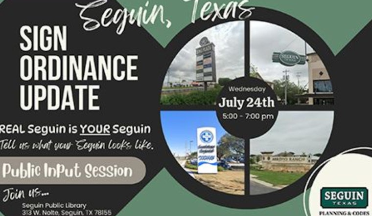 Seguin Calls for Public Input on Sign Ordinance Update, Input Session July 24 at Seguin Public Library