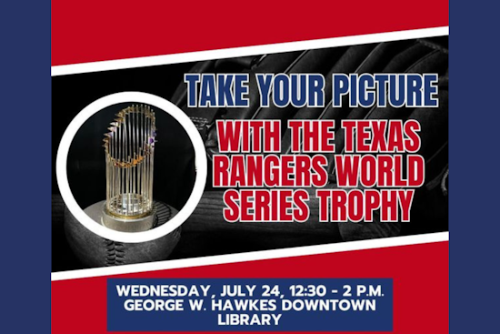 Strike a Pose with the Texas Rangers World Series Trophy at Arlington's Downtown Library Event