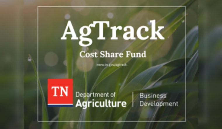 Tennessee Department of Agriculture Announces AgTrack Fund Recipients to Boost Farming and Forestry Sectors