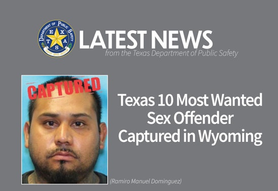 Texas 10 Most Wanted Offender Ramiro Dominguez Captured in Cheyenne, Vigilant Public Aid Key to Arrest