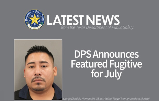 Texas Increases Reward to $4,000 for Tips Leading to Arrest of Fugitive Jorge Hernandez in Harris County