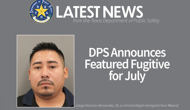 Texas Increases Reward to $4,000 for Tips Leading to Arrest of Fugitive Jorge Hernandez in Harris County