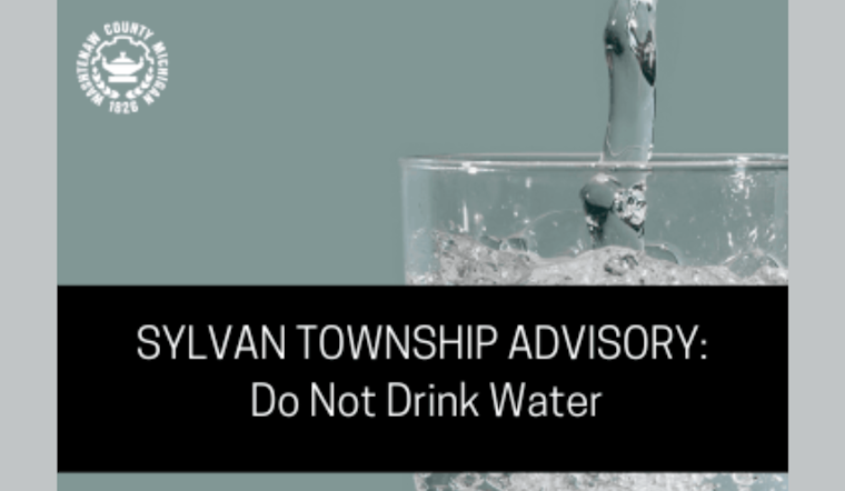 Washtenaw County Officials Issue "Do Not Drink Water Advisory" for Sylvan Township After Treatment Plant Break-In