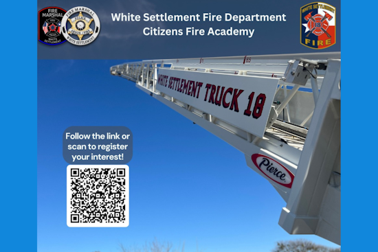 White Settlement Fire Department Invites Public Feedback for Prospective Second Annual Citizens Fire Academy