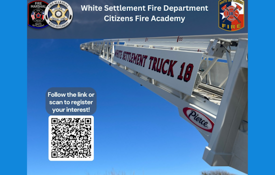 White Settlement Fire Department Invites Public Feedback for Prospective Second Annual Citizens Fire Academy