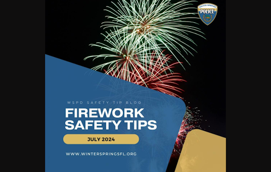 Winter Springs and Orlando Safety Officials Urge Caution with Fireworks Ahead of Fourth of July Festivities