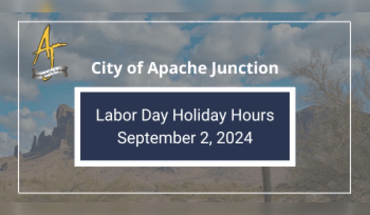 Apache Junction Announces Adjusted City Facility Hours for Labor Day Celebrations
