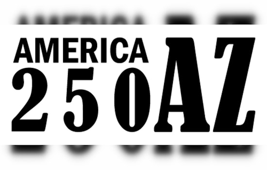 Arizona Calls on Creatives for State Logo to Symbolize Heritage in America250 Anniversary Celebration