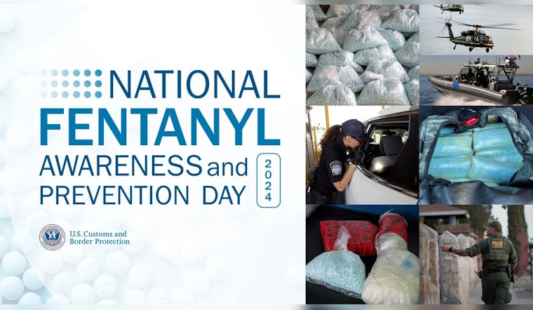 CBP Amplifies Fight Against Fentanyl on National Prevention Day Under Leadership of Acting Commissioner Miller