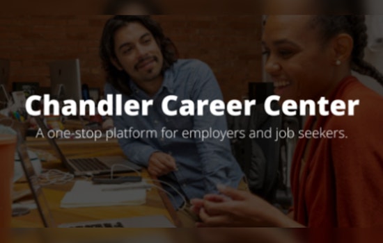 Chandler Launches Virtual Career Platform with Pipeline AZ to Boost Local Job Market