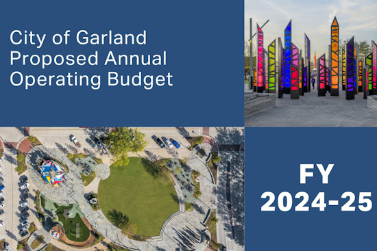 Garland Residents Invited to Public Hearings on $1 Billion City Budget Proposal for FY 2024-25