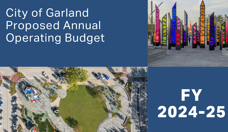 Garland Residents Invited to Public Hearings on $1 Billion City Budget Proposal for FY 2024-25