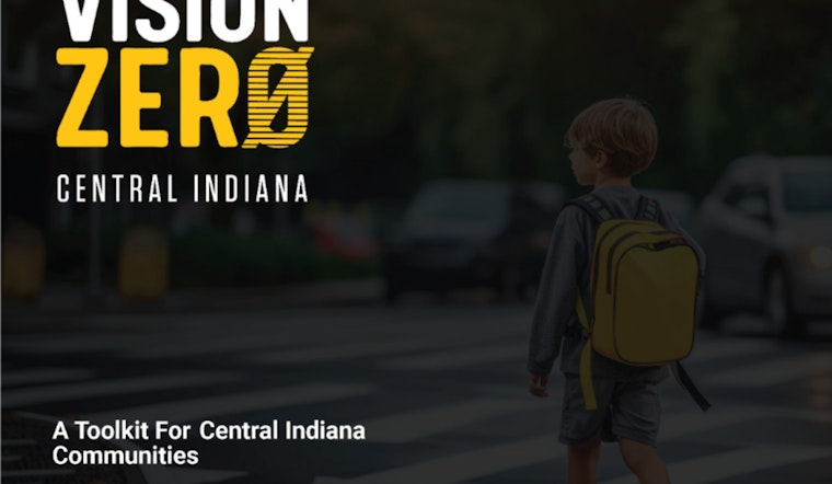 Indianapolis Adopts "Vision Zero" Plan to Eliminate Traffic Deaths by 2035