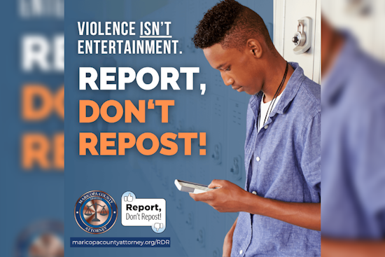 Maricopa County Launches "Report, Don’t Repost" Initiative in Battle Against Rising Teen Violence