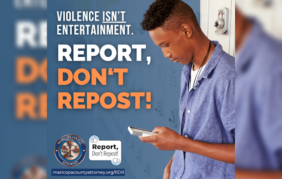 Maricopa County Launches "Report, Don’t Repost" Initiative in Battle Against Rising Teen Violence