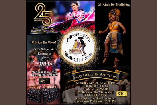 North Texas Hosts "25 Years of Tradition" by Ballet Folklórico Mexico 2000 in Garland