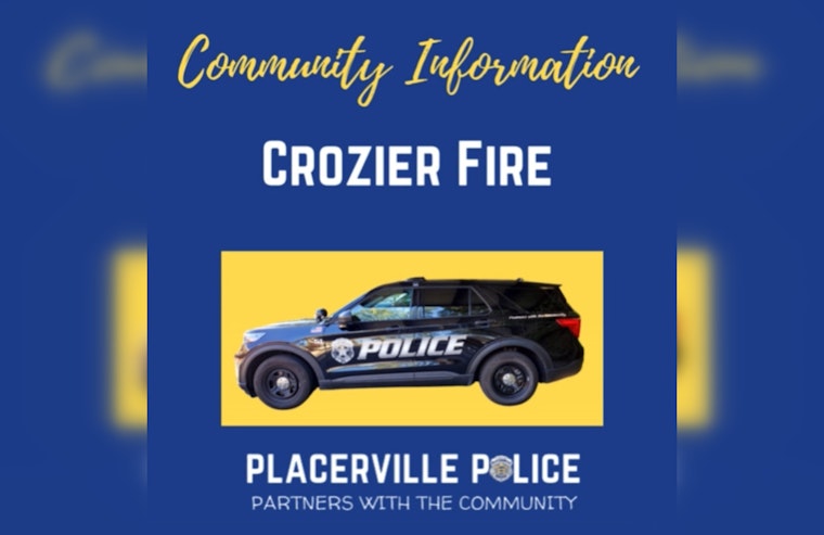 Placerville Police Arrest Suspected Arsonist Amid Crozier Fire, Officials Dismiss Connection