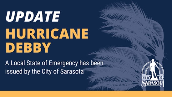 Sarasota Declares Local State of Emergency in Anticipation of Hurricane Debby's Impact