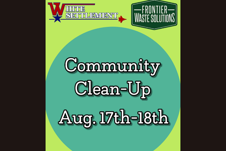 White Settlement Residents Invited to Community Clean Up Event for Bulk Item Disposal
