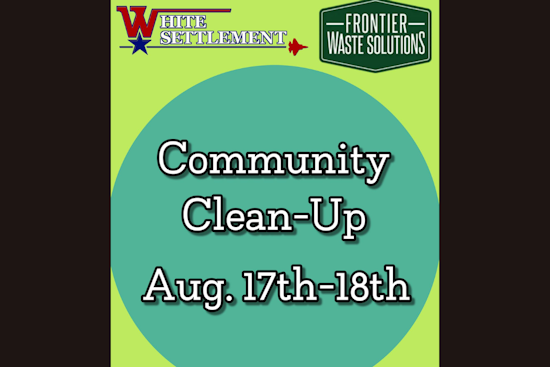 White Settlement Residents Invited to Community Clean Up Event for Bulk Item Disposal