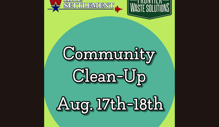 White Settlement Residents Invited to Community Clean Up Event for Bulk Item Disposal