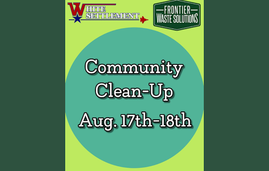 White Settlement Residents Invited to Participate in Community Clean Up Event This Weekend