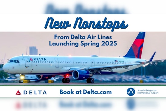 Delta Air Lines Expands at Austin-Bergstrom with Five New Nonstop Routes Starting 2025