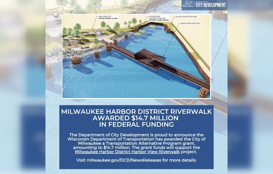 $14.7 Million Federal Grant Catapults Milwaukee’s Harbor View Riverwalk Development